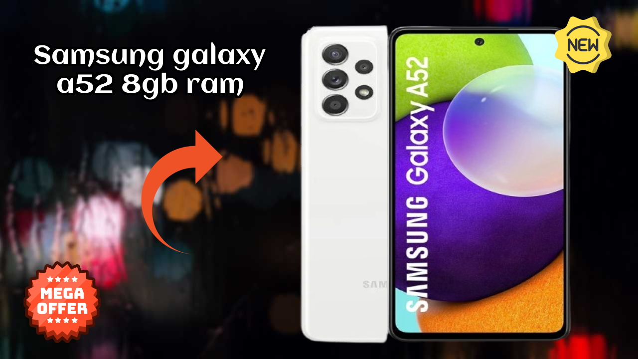 Samsung Galaxy A52 8GB RAM at ₹26,990 - Complete Specifications List